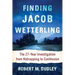 Finding Jacob Wetterling: The 27-Year Investigation from Kidnapping to Confession