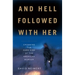 And Hell Followed with Her: Crossing the Dark Side of the American Border