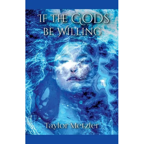 If the Gods be Willing