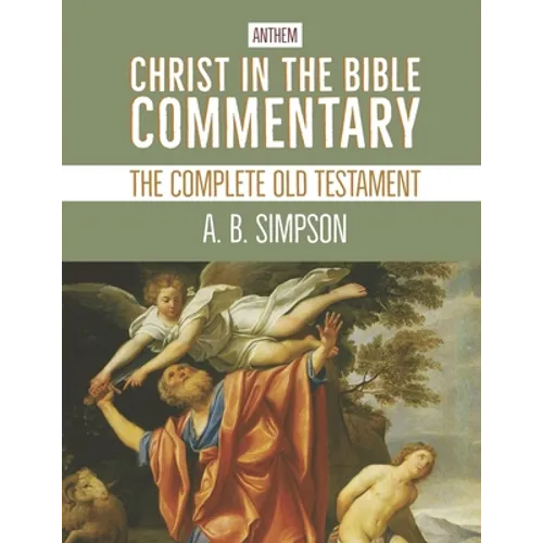 Christ in the Bible Commentary: The Complete Old Testament