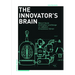 The Innovator's Brain: Warum Architektur, Design Und Die Humanities Heute Zu Radikalen Innovationen Fuhren