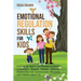Emotional Regulation Skills for Kids: A Guide for Parents to Develop Emotional Connection, Nurture Positive Behavior, Relationship and Communicate Eff