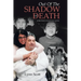 Out Of The Shadow Of Death: A Sister's Undying Love