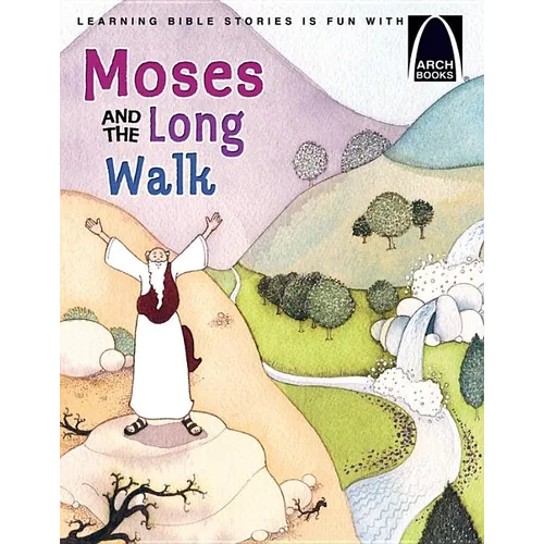 Moses and the Long Walk - Arch Books