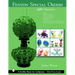 Fenton Special Orders: 1980-Present. Qvc(tm); Mary Walrath(tm); Martha Stewart(tm); Cracker Barrel(tm); Jc Penney(tm); National Fenton Glass