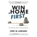 Win at Home First: An Inspirational Guide to Work-Life Balance