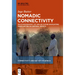 Nomadic Connectivity: An Ethnography of Walad Djifir Navigating Insecurities in Central Africa