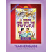 Discover 4 Yourself(r) Teacher Guide: A Sneak Peek Into the Future