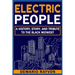 Electric People: A History and Tribute To The Black Midwest