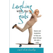 Laughing with the gods: Humor and inspiration to help you skate through life with a smile