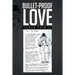 Bullet-Proof Love