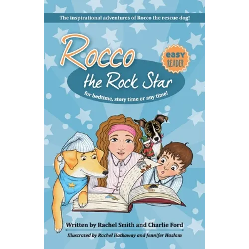 The Inspirational Adventures of Rocco the Rescue Dog: Short Story Collection for Early Readers - Ages 5 - 8