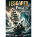 I Escaped Pirates in the Caribbean