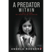 The Predator Within: A Family Playbook For Prevention and Restoration