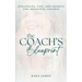 The Coach's Blueprint: Strategies, Tips, and Secrets for Impactful Success