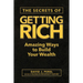 The Secrets of Getting Rich: Amazing Ways to Build Your Wealth