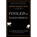 Fooled by Randomness: The Hidden Role of Chance in Life and in the Markets
