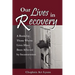 Our Lives in Recovery