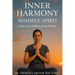 Inner Harmony, Mindful Spirit: Embracing Wellness From Within