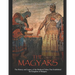 The Magyars: The History and Legacy of the Medieval Tribes that Established the Kingdom of Hungary
