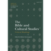 The Bible and Cultural Studies: Critical Readings
