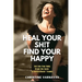 Heal Your Sh!t Find Your Happy