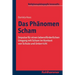 Das Phanomen Scham: Impulse Fur Einen Lebensforderlichen Umgang Mit Scham Im Kontext Von Schule Und Unterricht