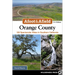 Afoot & Afield: Orange County: 128 Spectacular Hikes in Southern California