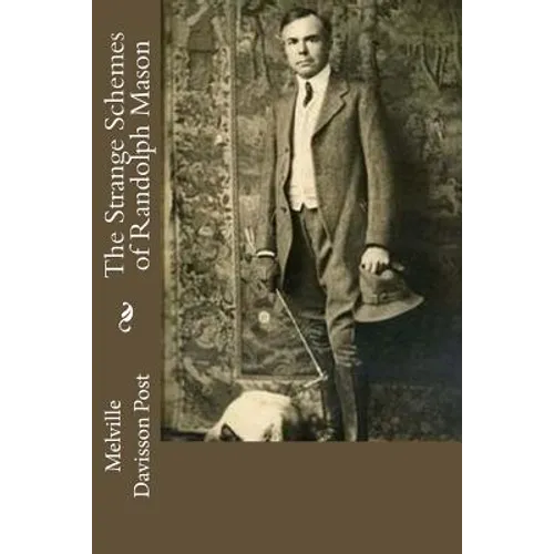 The Strange Schemes of Randolph Mason
