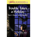 Trouble Takes a Holiday