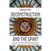 Deconstruction and the Spirit: How Pastors Can Better Understand Deconstruction and How to Approach It from a Pentecostal Perspective