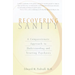 Recovering Sanity: A Compassionate Approach to Understanding and Treating Pyschosis