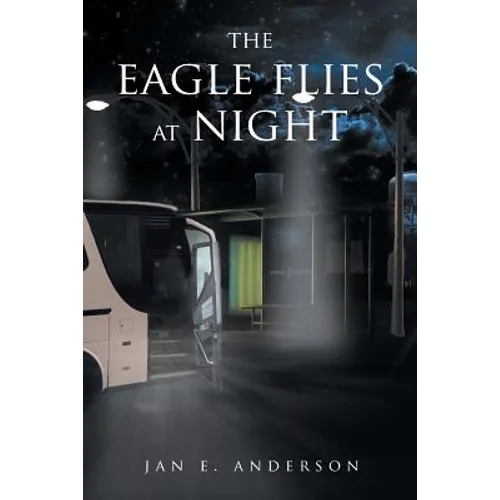 The Eagle Flies at Night