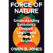 Force of Nature: Understanding Evolution's Deepest Logic-And Putting It to Use