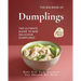 The Big Book of Dumplings: The Ultimate Guide to Mae Delicious Dumplings