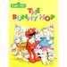 The Bunny Hop (Sesame Street): An Easter Board Book for Babies and Toddlers