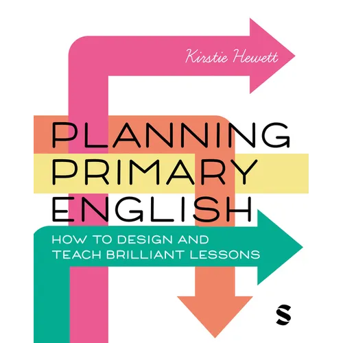 Planning Primary English: How to Design and Teach Brilliant Lessons
