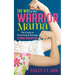 The Way of the Warrior Mama: The Guide to Protecting and Raising Strong Daughters