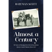 Almost a Century: 96 Years of Musings from the Extraordinary Life of a South Dakota Farm Girl
