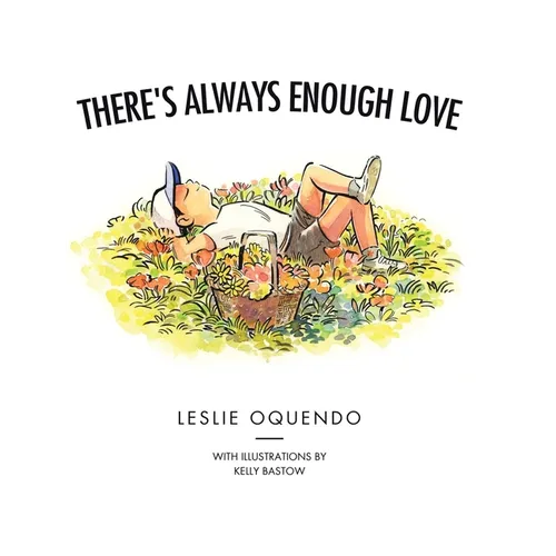 There's Always Enough Love
