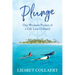 Plunge: One Woman's Pursuit of a Life Less Ordinary