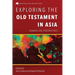 Exploring the Old Testament in Asia: Evangelical Perspectives
