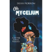Oh Mycelium: Second Edition