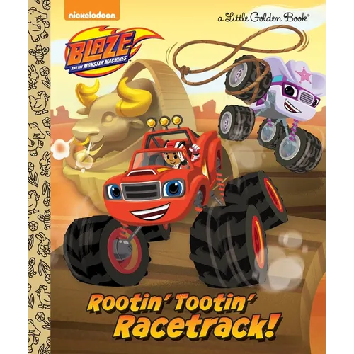 Rootin' Tootin' Racetrack! (Blaze and the Monster Machines)
