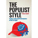 The Populist Style: Trump, Le Pen and Performances of the Far Right