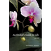 An Orchid's Guide to Life
