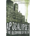 Apocalypse Z: The Beginning of the End