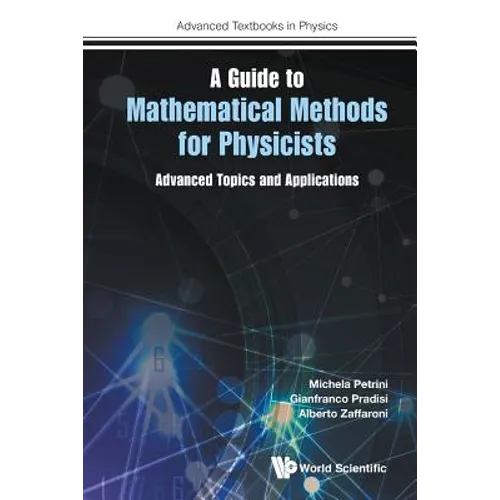 A Guide to Mathematical Methods for Physicists