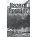 Hazard Powder: The Powder Hollow Explosion of 1913