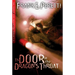 The Door in the Dragon's Throat: Volume 1